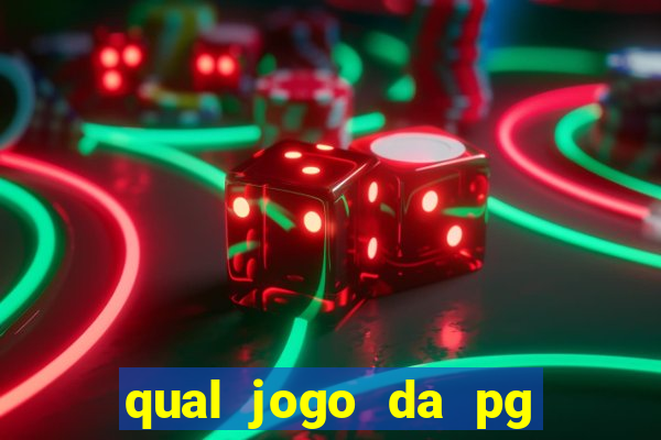 qual jogo da pg ta pagando agora